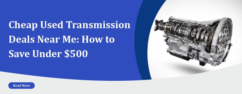 Cheap Used Transmission